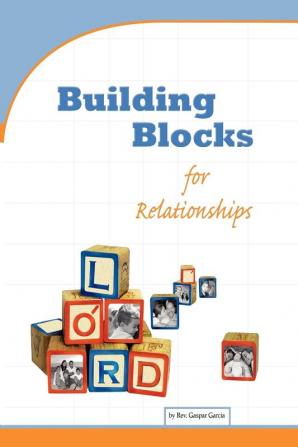 Building Blocks for Relationships