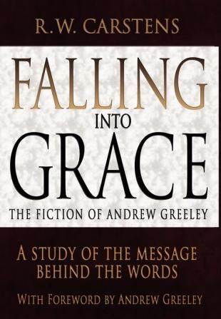 Falling Into Grace