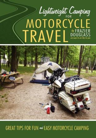 Lightweight Camping for Motorcycle Travel