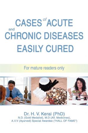 Cases of Acute and Chronic Diseases Easily Cured