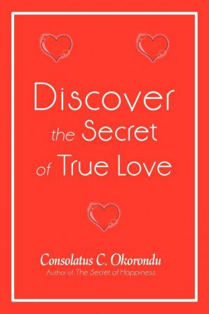 Discover the Secret of True Love