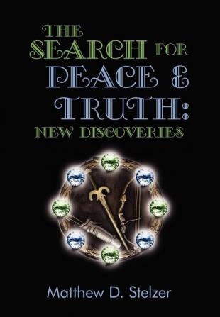 The Search for Peace and Truth