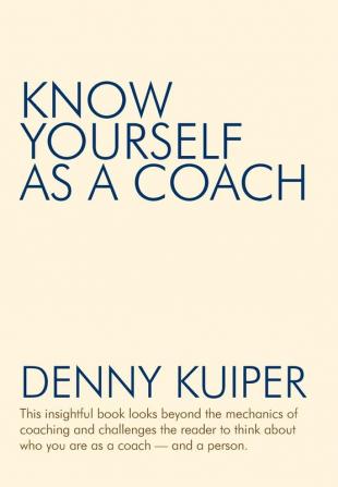 Know Yourself as a Coach