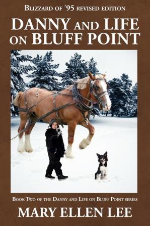 Danny and Life on Bluff Point