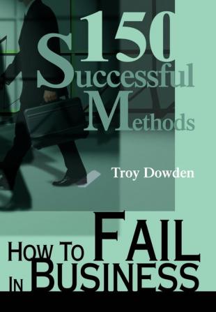 How To Fail In Business