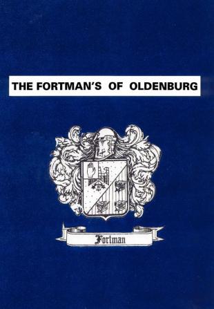 The Fortman's Of Oldenburg