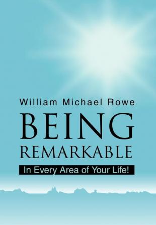 Being Remarkable