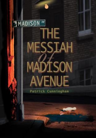 The Messiah of Madison Avenue