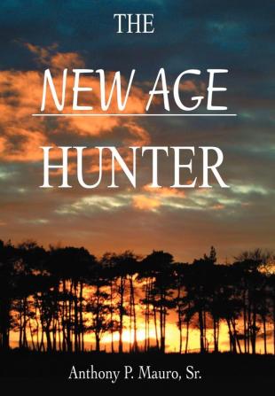 The New Age Hunter