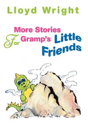 More Stories For Gramp's Little Friends