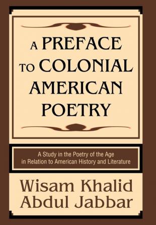 A Preface to Colonial American Poetry