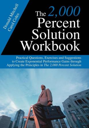 The 2000 Percent Solution Workbook