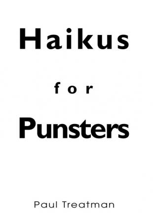 Haikus for Punsters