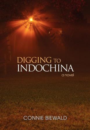 Digging to Indochina