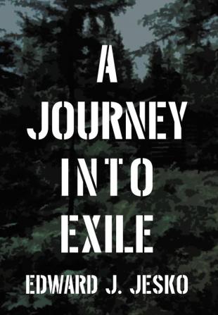 A Journey Into Exile