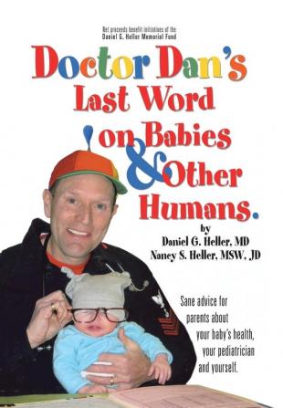 Dr. Dan's Last Word on Babies and Other Humans