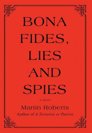 Bona fides Lies and Spies