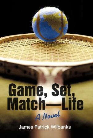 Game Set Match-Life