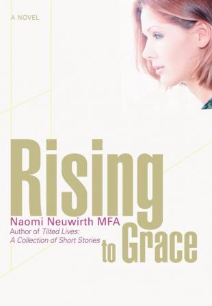 Rising to Grace