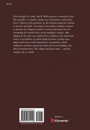 Living and Dying in the Ida B. Wells Housing Projects