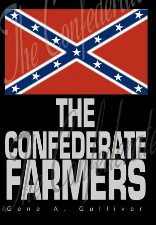 The Confederate Farmers