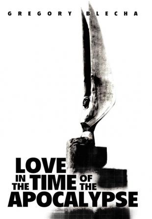 Love in the Time of the Apocalypse