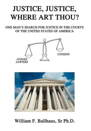 Justice Justice Where Art Thou?