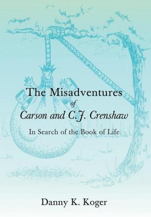 The Misadventures of Carson and C.J. Crenshaw