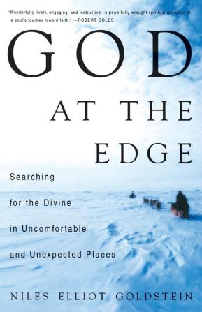 God at the Edge: Searching for the Divine in Uncomfortable and Unexpected Places