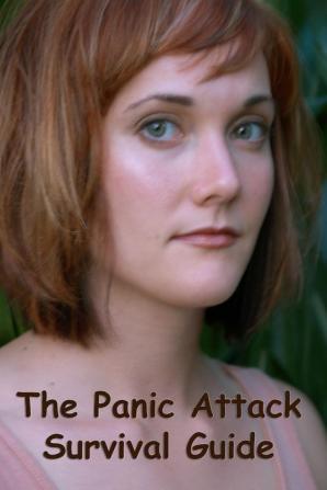 Panic Attack Survival Guide: Five Simple Effective Treatments to Help You Never Panic Again