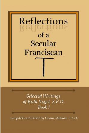 Reflections of a Secular Franciscan