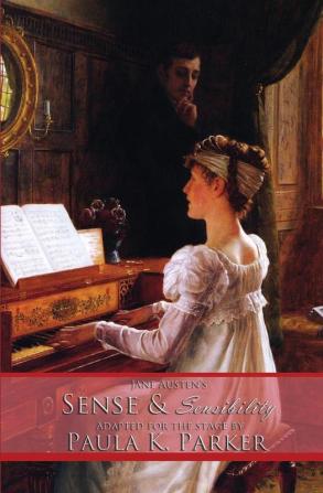 Jane Austen's Sense & Sensibility: the stage play