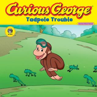 CURIOUS GEORGE TADPOLE TROUBLE (CGTV 8X8)