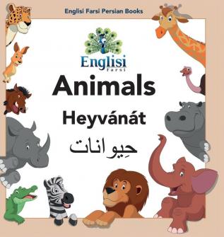 Englisi Farsi Persian Books Animals Heyvánát: In Persian English & Finglisi: Animals Heyvánát: 1