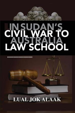 In Sudan's Civil War to Australian Law School