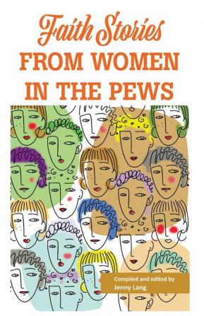 Faith Stories from Women in the Pews