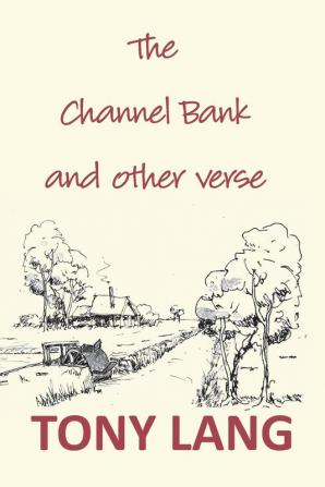 The Channel Bank: and other verse