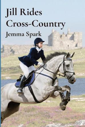 Jill Rides Cross-Country: 1 (The Jill)