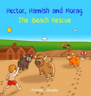 Hector Hamish and Morag - The Beach Rescue