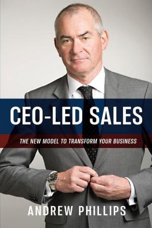 Ceo-Led Sales: The new model to transform your business