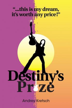 Destiny's Prize.