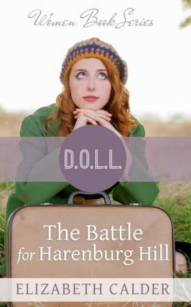 The Battle for Harenburg Hill (D.O.L.L. Women Book)