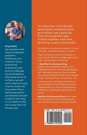 Real Men do Downward Dog: Yoga for Men - Learning to bend so you don't break