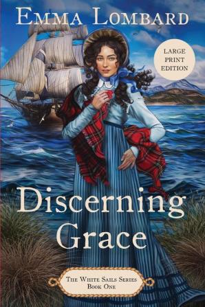 Discerning Grace (The White Sails Series Book 1)