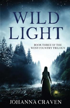 Wild Light: 3 (West Country Trilogy)