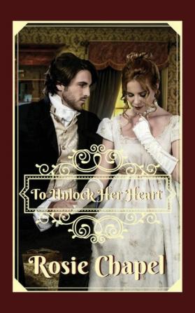 To Unlock Her Heart: 2 (Linen and Lace)