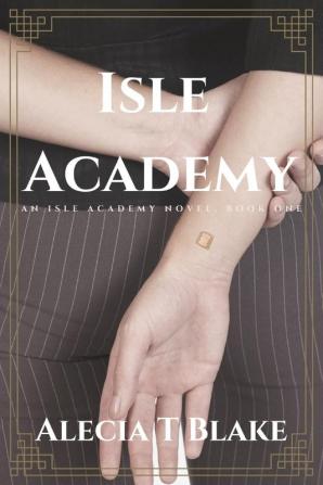 Isle Academy: An Isle Academy Novel Book One