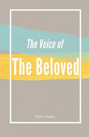 The Voice of the Bleoved