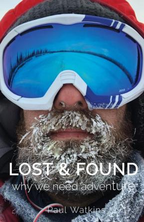 Lost & Found: Why we need adventure