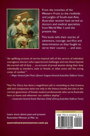 Not for Glory: A century of service by medical women to the Australian Army and its Allies